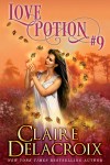 Love Potion #9, a fantasy romance by Claire Delacroix