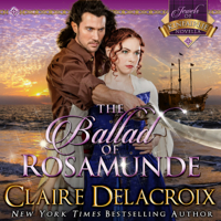 The Ballad of Rosamunde, #4 in the Jewels of Kinfairlie series of medieval romances by Claire Delacroix is also available in audio