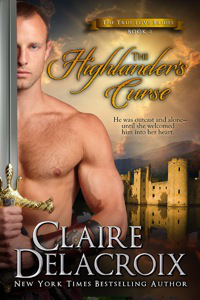 The Highlander's Curse, #2 of the True Love Brides series of medieval Scottish romances by Claire Delacroix