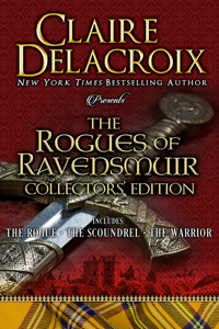 The Rogues of Ravensmuir hard cover Collector's edition, including all three medieval Scottish romances in the Rogues of Ravensmuir series by Claire Delacroix