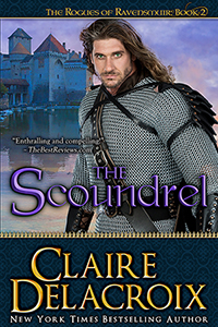 The Scoundrel, #2 of the Rogues of Ravensmuir series of medieval Scottish romances by Claire Delacroix