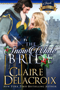 The Snow White Bride, #3 of the Jewels of Kinfairlie series of medieval Scottish romances by Claire Delacroix