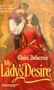 My Lady's Desire, a medieval romance by Claire Delacroix