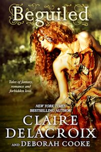 Beguiled, a collection of short stories and romances by Deborah Cooke and Claire Delacroix