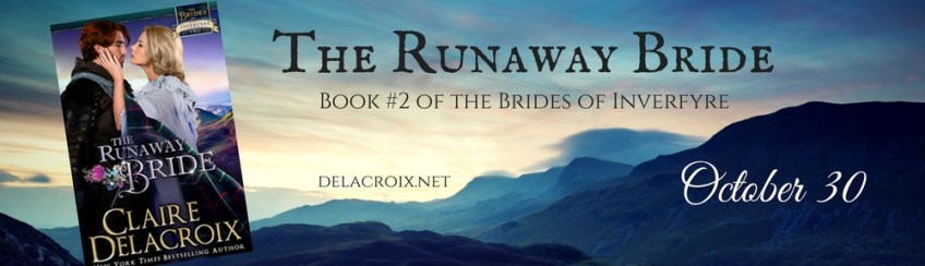 The Runaway Bride, book #2 of the Brides of Inverfyre series of medieval Scottish romances by Claire Delacroix