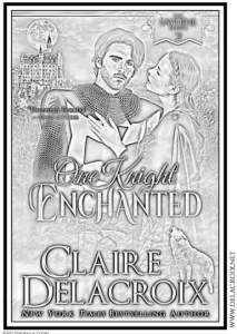 One Knight Enchanted, book #1 of the Rogues & Angels series of medieval romances by Claire Delacroix
