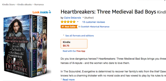 Heartbreakers: Three Medieval Bad Boys by Claire Delacroix at #1 in Scottish Medieval Romance at Amazon on July 26, 2018