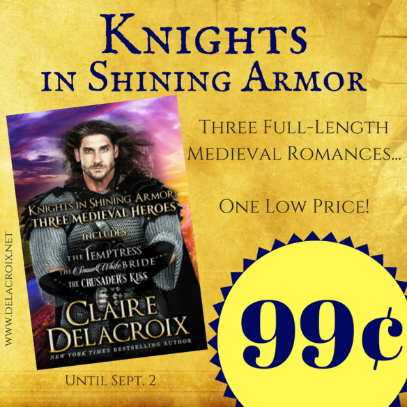 Knights in Shining Armor boxed set, including three medieval romances by Claire Delacroix, on sale for just 99 cents August 26 to September 2, 2018