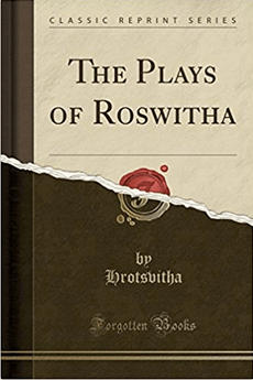 The Plays of Roswitha in English