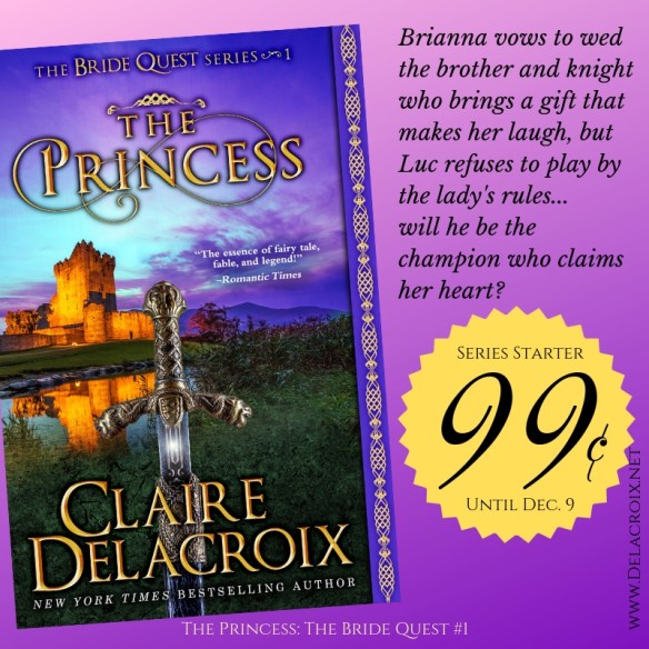 The Princess, book #1 of the Bride Quest series of medieval romances by Claire Delacroix, on sale for 99 cents November 20 to December 8 2018
