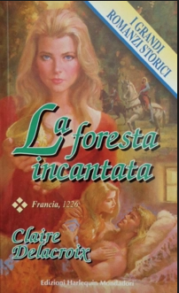 The Sorceress, a medieval romance by Claire Delacroix, first Italian edition
