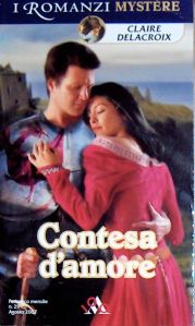 The Beauty Bride, book one of the Jewels of Kinfairlie series of medieval romances by Claire Delacroix, Italian edition