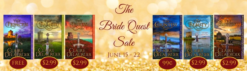 The Bride Quest sale, featuring the series of medieval romances by Claire Delacroix, Jun 2019