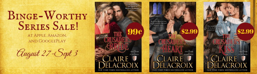 Binge-worthy romance series sale including the Champions of St. Euphemia series of medieval romances by Claire Delacroix at Apple, Amazon and GooglePlay August 2019