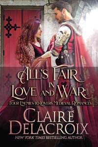 All's Fair in Love and War: Four Enemies-to-Lovers Medieval Romances by Claire Delacroix