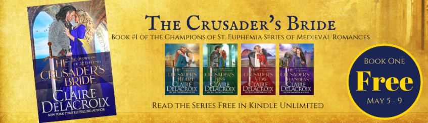 The Crusader's Bride, book one of the Champions of St. Euphemia series of medieval romances by Claire Delacroix, is free May 5 to 9 2020 at Amazon