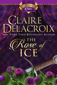 The Rose of Ice, a Kinfairlie Tale and medieval romance by Claire Delacroix