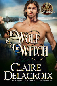 The Wolf & the Witch, book one of the Blood Brothers trilogy of medieval Scottish romances by Claire Delacroix