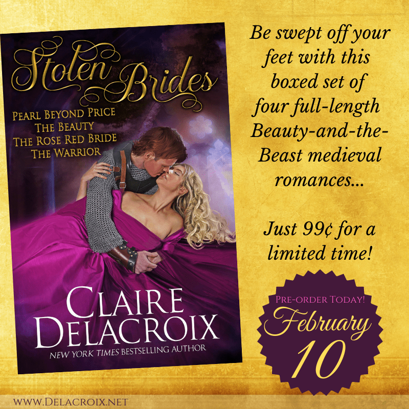 Stolen Brides Boxed Set, including four Beauty-and-the-Beast medieval romances by Claire Delacroix
