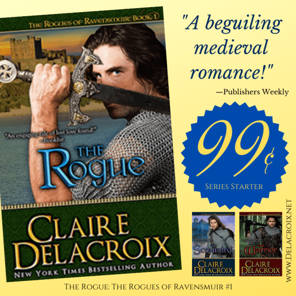 The Rogue, book one of the Rogues of Ravensmuir trilogy of medieval romances by Claire Delacroix, is on sale for 99 cents