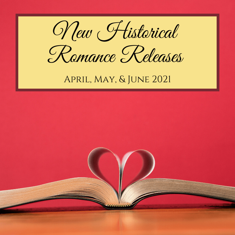 Q2 New Historical Romance Reads