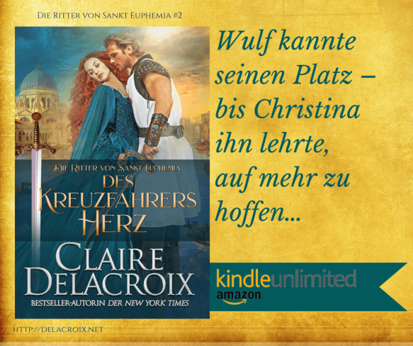 The Crusader's Heart, book two of the Champions of St. Euphemia series of medieval romances by Claire Delacroix, German edition