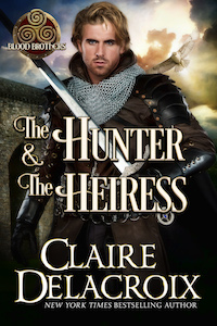 The Hunter & the Heiress, book two of the Blood Brothers series of medieval Scottish romances by Claire Delacroix