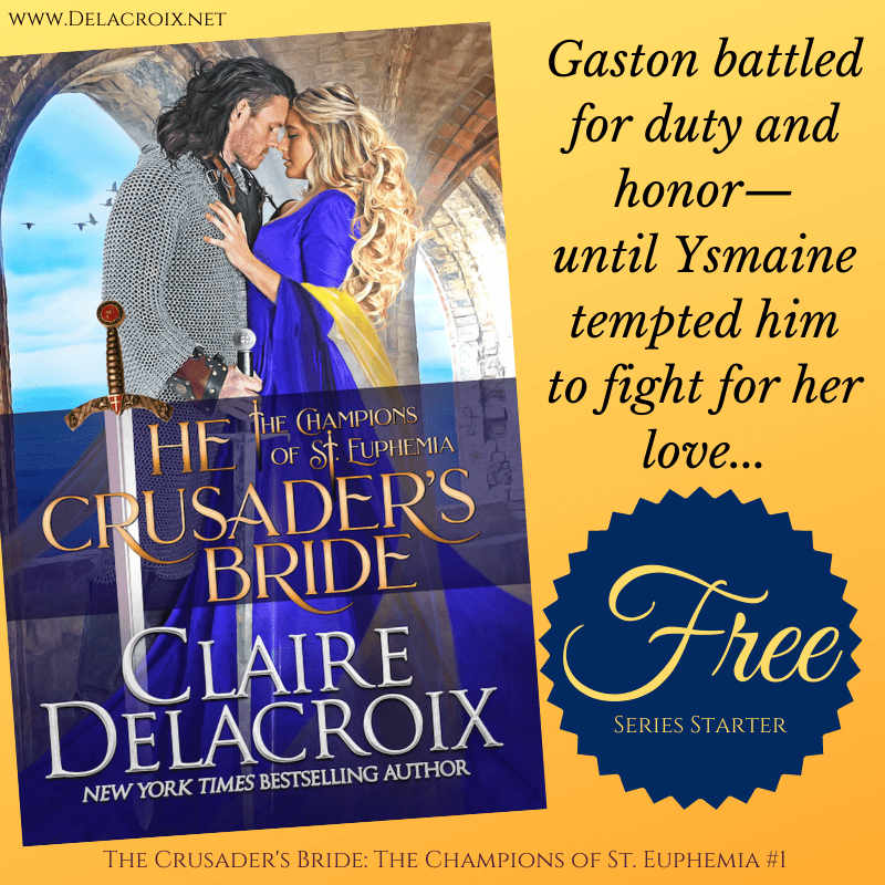 Start the Champions of St. Euphemia series of medieval romances by Claire Delacroix free