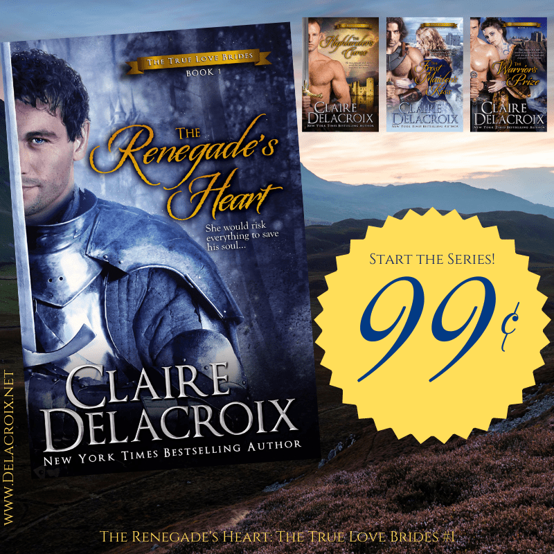 The Renegade's Heart, book one of the True Love Brides series of medieval Scottish romances by Claire Delacroix, is on sale for just 99 cents