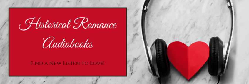 August Audio spotlight on historical romance audiobooks