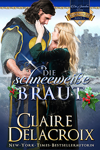 The Snow White Bride, book three of the Jewels of Kinfairlie sereis of medieval romances by Claire Delacroix, German edition
