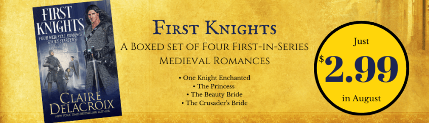 First Knights a boxed set of first-in-series medieval romances by Claire Delacroix