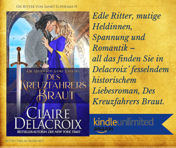 The Crusader's Bride, book one of the Champions of St. Euphemia series of medieval romances by Claire Delacroix, German edition in Kindle Unlimited