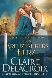 The Crusader's Heart, book two of the Champions of St. Euphemia series of medieval romances by Claire Delacroix, German edition