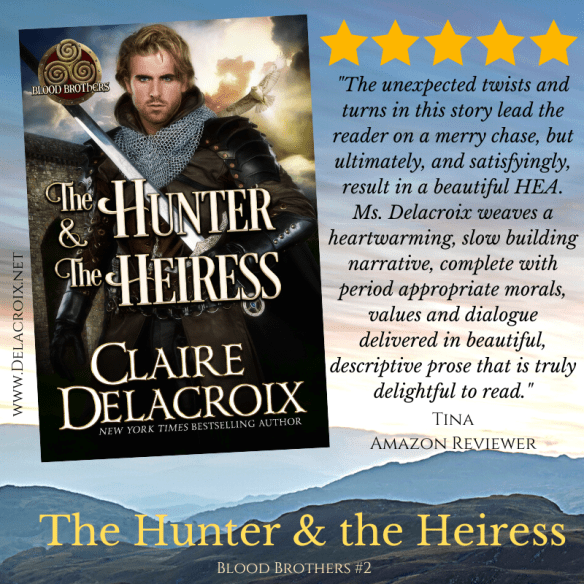 Five Star review for The Hunter & the Heiress, book two of the Blood Brothers series of medieval romances by Claire Delacroix