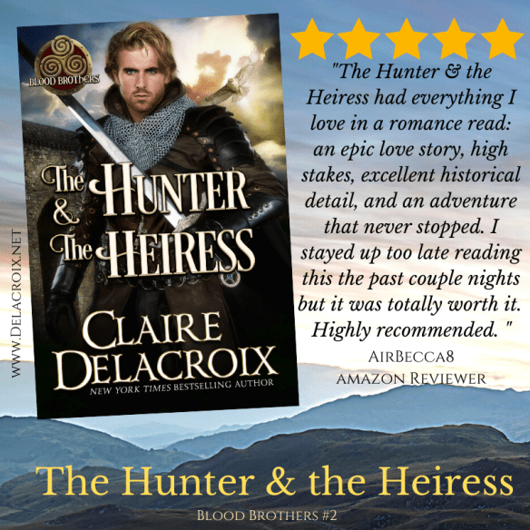 Five Star review for The Hunter & the Heiress, book two of the Blood Brothers series of medieval romances by Claire Delacroix
