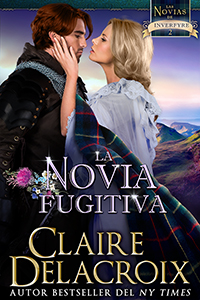 The Runaway Bride, book two of the Brides of Inverfyre series of medieval Scottish romances by Claire Delacroix, Spanish edition