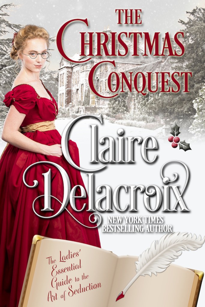 The Christmas Conquest, a Regency romance novella by Claire Delacroix