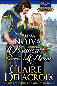 Uma Noiva Branca Como a Neve is the Portuguese edition of The Snow White Bride, book three of the Jewels of Kinfairlie series of medieval romances by Claire Delacroix