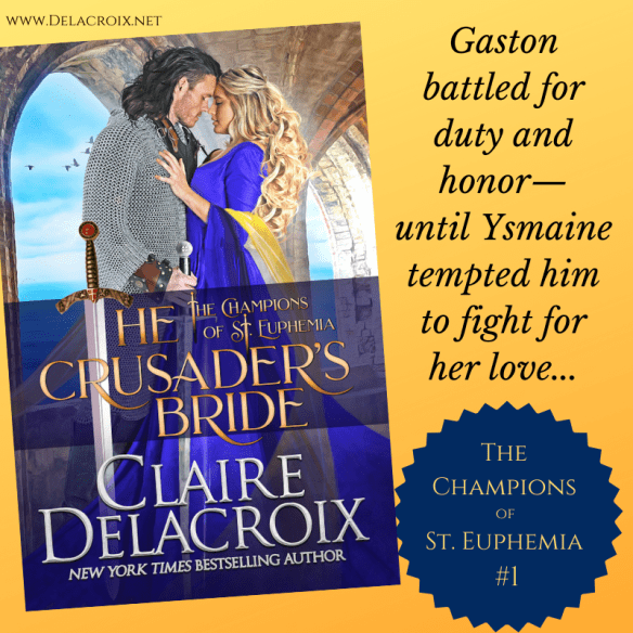 The Crusader's Bride, book one of the Champions of St. Euphemia series of medieval romances by Claire Delacroix