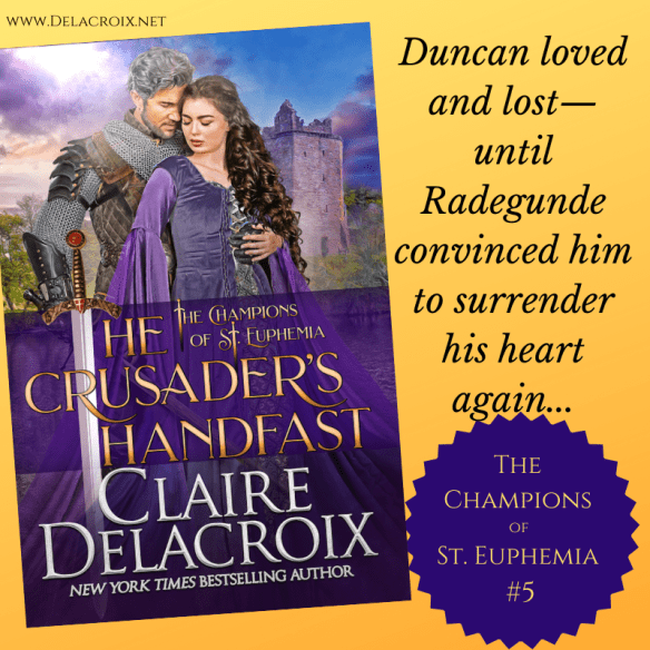 The Crusader's Handfast, book five of the Champions of St. Euphemia series of medieval romances by Claire Delacroix