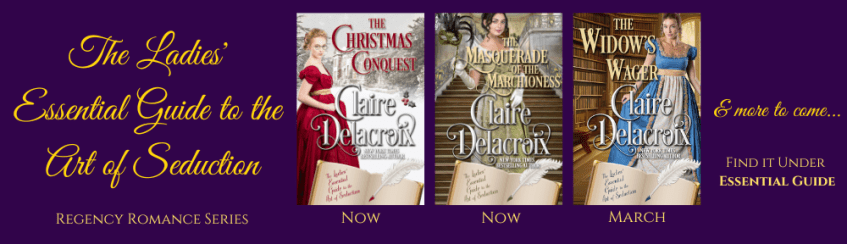 The Widow's Wager, book three of the Ladies' Essential Guide to the Art of Seduction Regency romance series by Claire Delacroix