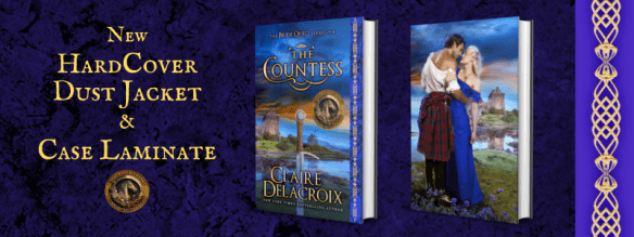 New hard cover edition of The Countess, book four of the Bride Quest series of medieval romances by Claire Delacroix