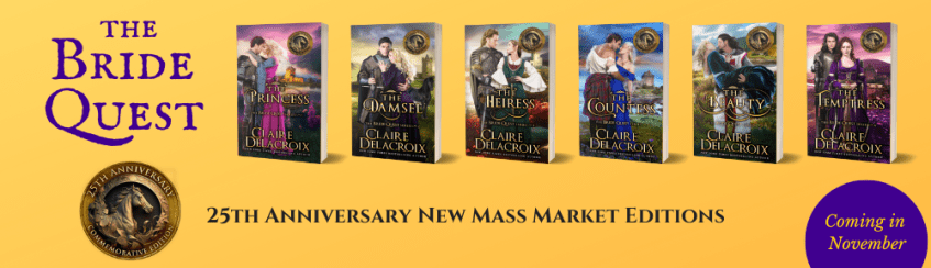 New mass market paperback editions of Claire' Delacroix's The Bride Quest coming in November 2023