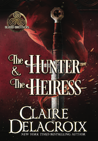 The Hunter & the Heiress, book two of the Blood Brothers series of medieval Scottish romances by Claire Delacroix, special hardcover edition
