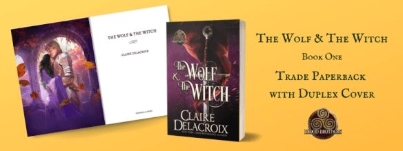 digital mock-up of trade paperback with duplex cover illustration for The Wolf & the Witch by Claire Delacroix