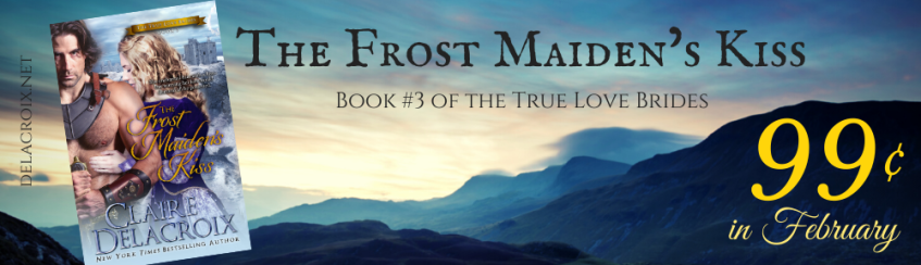 The Frost Maiden's Kiss, book three of the True Love Brides series of medieval Scottish romances by Claire Delacroix is on sale for just 99 cents
