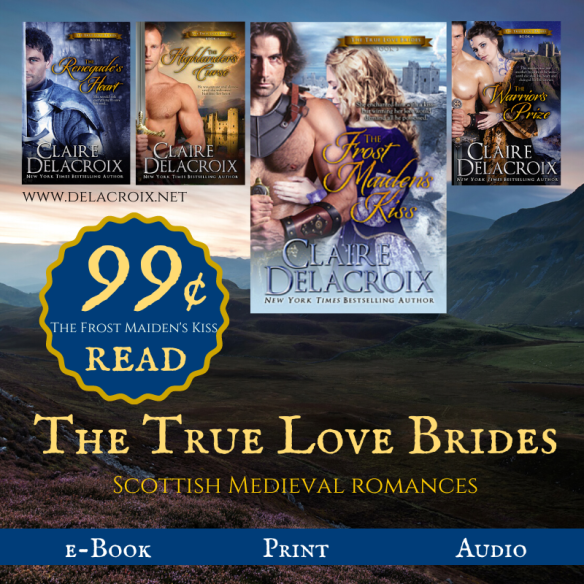 The Frost Maiden's Kiss, book three of the True Love Brides series of medieval Scottish romances by Claire Delacroix is on sale for just 99 cents