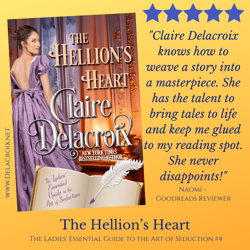 5 star review for The Hellion's Heart, book four of the Ladies' Essential Guide to the Art of Seduction Regency romance series by Claire Delacroix