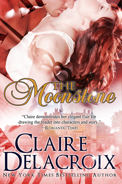 2011 cover for The Moonstone by Claire Delacroix writing as Claire Cross